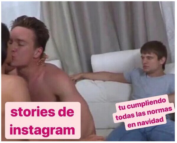 Meme_otros - Debo ser el único...