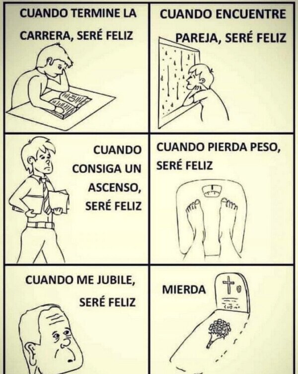 Meme_otros - No hubo tiempo para ser feliz