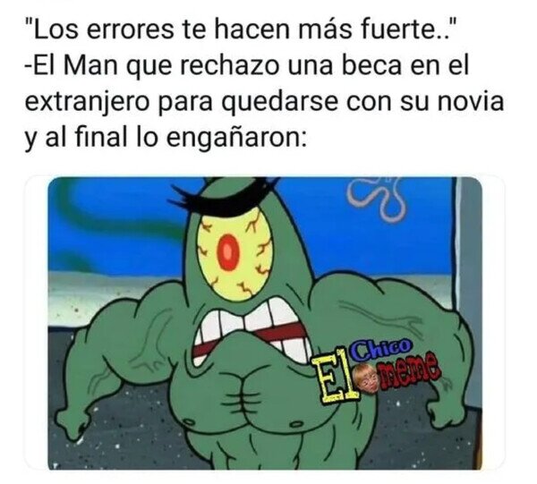 Meme_otros - Un error de los que fortifican