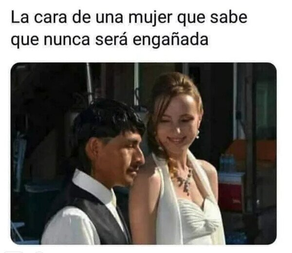Meme_otros - La tranquilidad que da tener una pareja fea