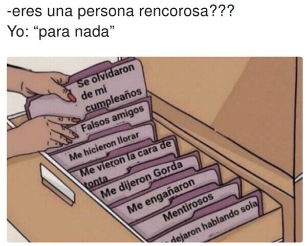 Otros - ¿Yo rencoroso? Qué vaaaaaa