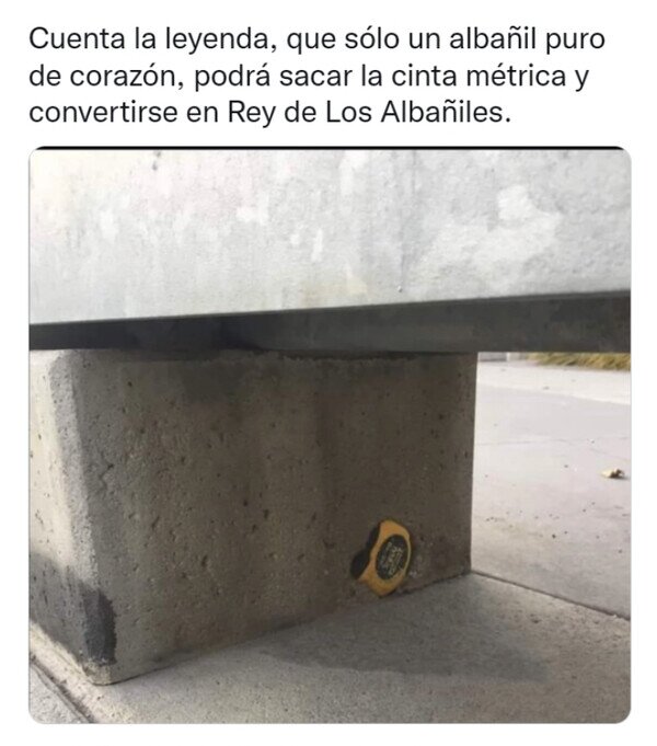 Otros - La cinta métrica de Excalibur