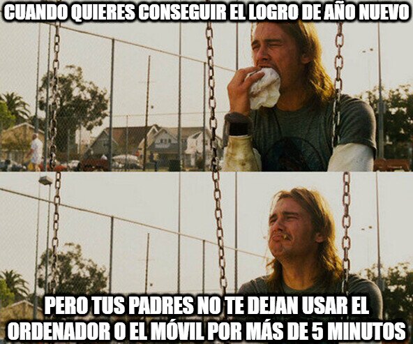 First_world_stoner_problems - El drama de intentar conseguir el logro de año nuevo