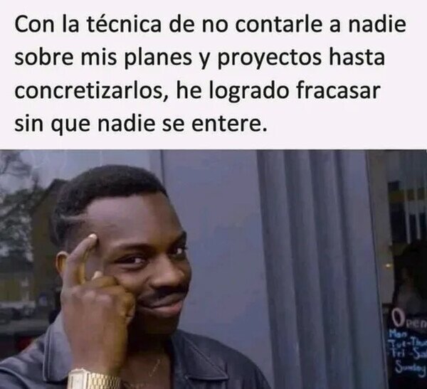 Otros - Un fracaso que nadie conoce es un éxito