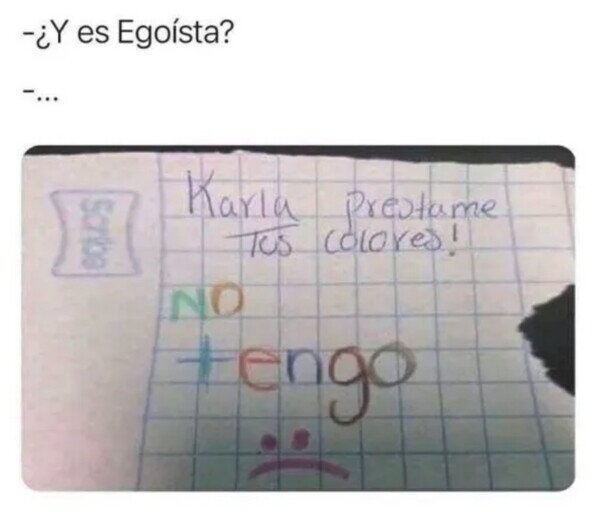 Otros - El egoísmo en persona