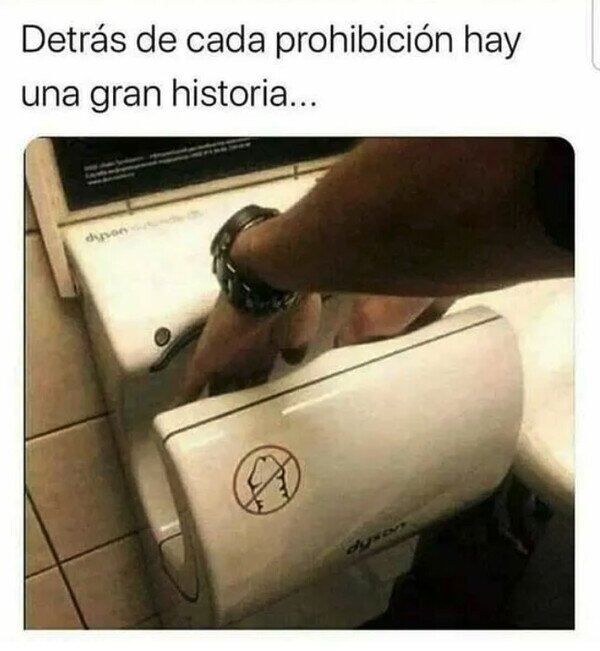 Meme_otros - Si ese secador de manos pudiera hablar