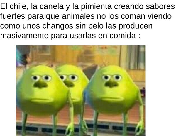 Meme_otros - No tienen un sabor fuerte para esto