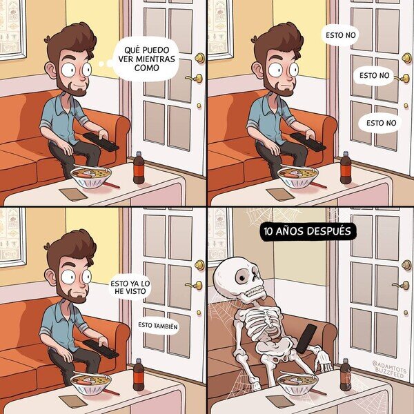 Otros - Tardo más en elegir lo que ver que en comer