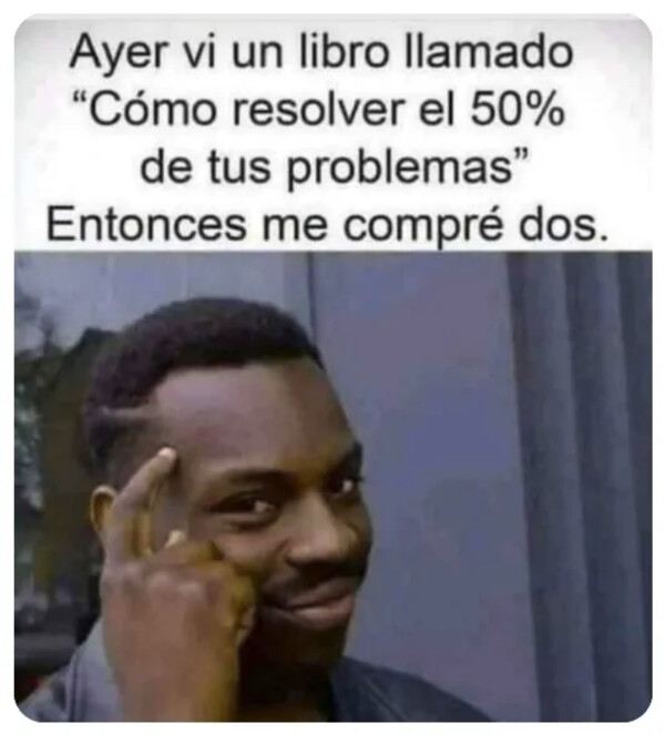 Meme_otros - ¡Problemas resueltos!