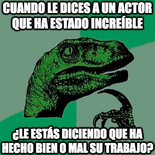 philosoraptor,actor,increíble,creer,actuar