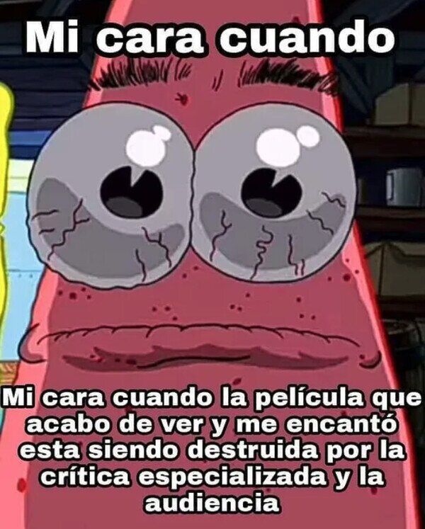 Meme_otros - Pues a mí me gustó...