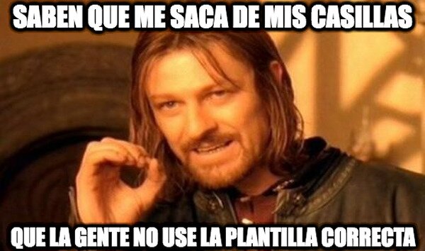 Boromir - Saben que me saca de mis casillas