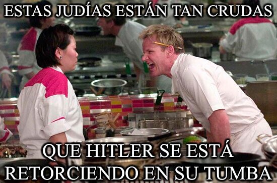hitler,judias,chef ramsay