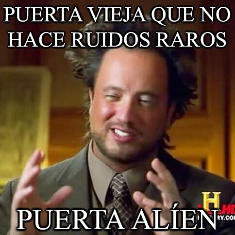 Ancient_aliens - Qué mal rollo me dan esas puertas