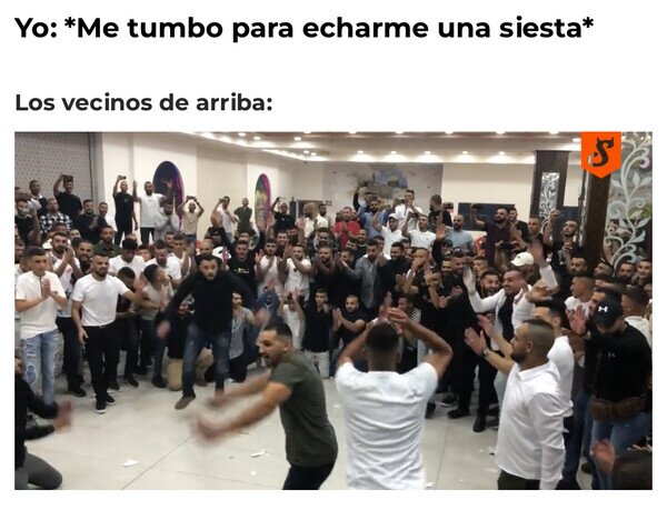 Otros - El momento en el que más ruido hacen