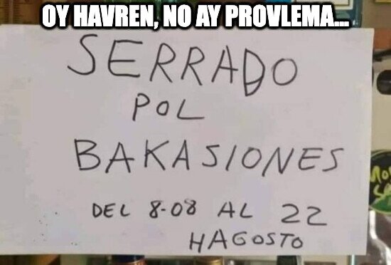 Meme_otros - Espero que hayan estudiado ortografía durante vacaciones