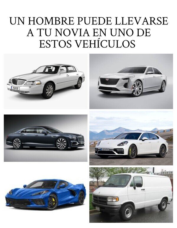 Meme_otros - Pueden robar a tu novia en estos vehículos