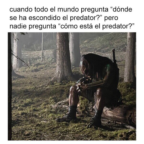 Meme_otros - Predator directo a terapia