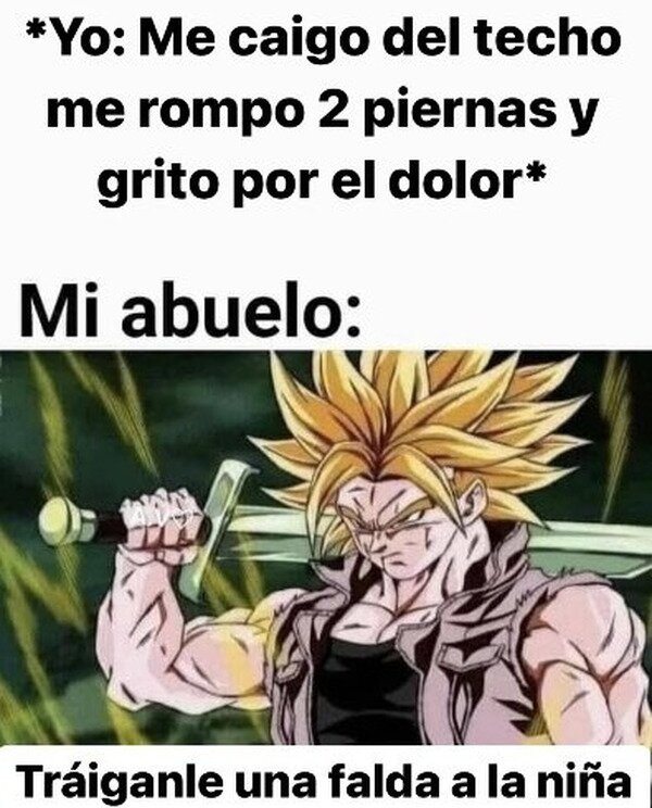 Meme_otros - Mi abuelo siempre fue muy exigente conmigo