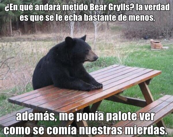 Bear_grylls - Añorándole...