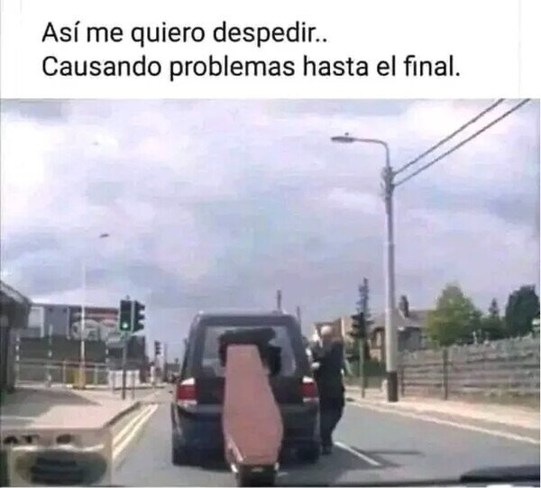 Meme_otros - ¿Y tú cómo quieres morirte?