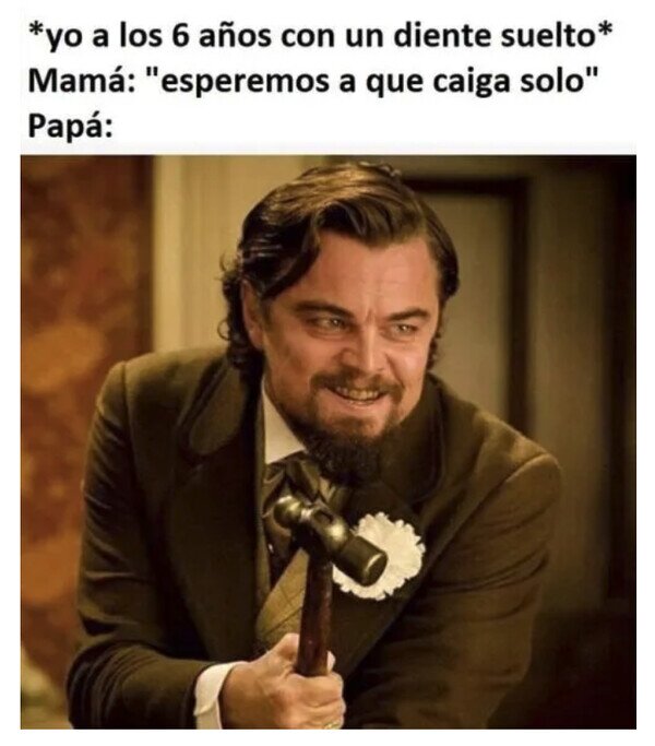 Meme_otros - Papá siempre buscaba la solución bruta