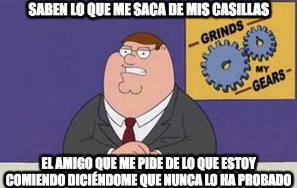 pedir,comer,amigo,casillas,peter griffin
