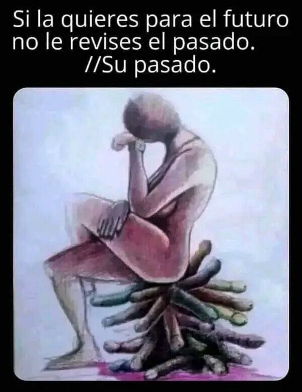 Otros - No revises su pasado