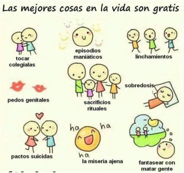 Meme_otros - Las mejores cosas en la vida son gratis