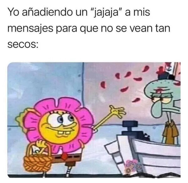 Meme_otros - Lo que adorna un buen 'jajaja'