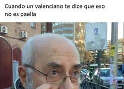 Enlace a Lo de los valencianos con la paella es enfermizo...