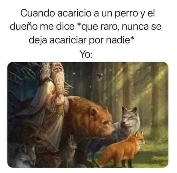 Otros - ¿No seré yo el señor de los animales?