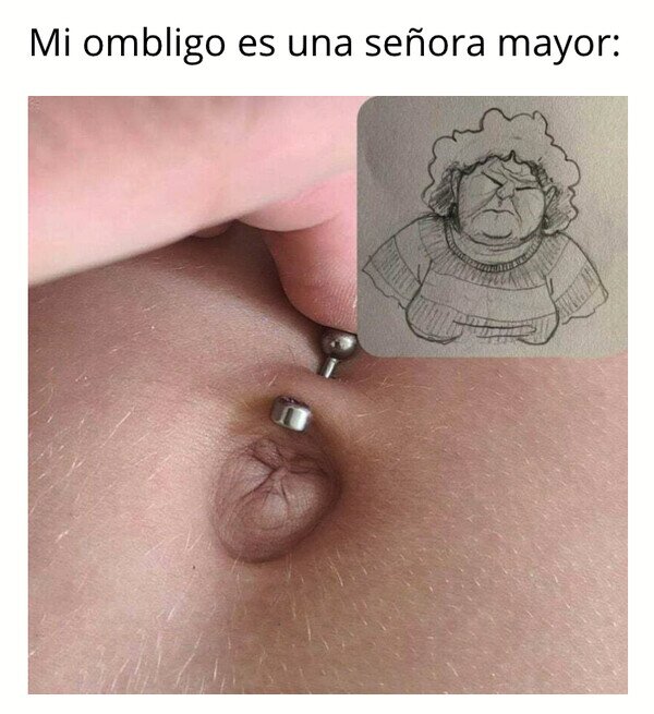 Meme_otros - Mi ombligo podría ser mi abuela