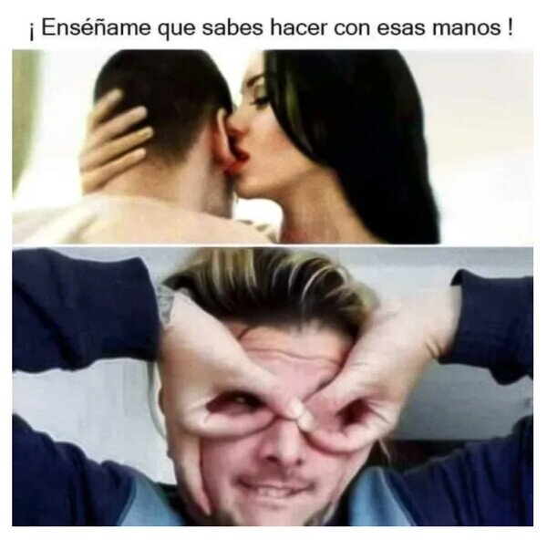 Meme_otros - Lo que mis manos saben hacer