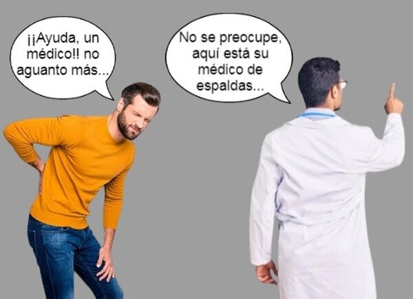 Meme_otros - Su médico de espaldas, literalmente...