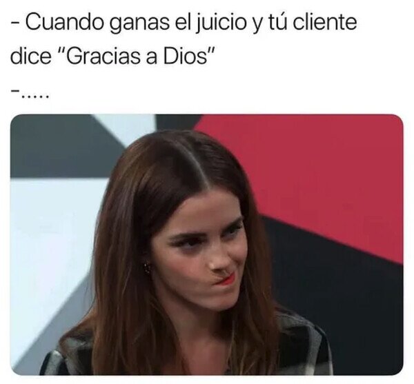 Meme_otros - La abogacía no es el oficio más agradecido