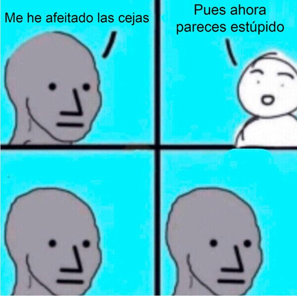 Meme_otros - Se quedó sin expresividad