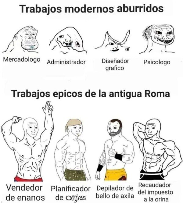 Meme_otros - Ya no hay trabajos como los de antes (por suerte)