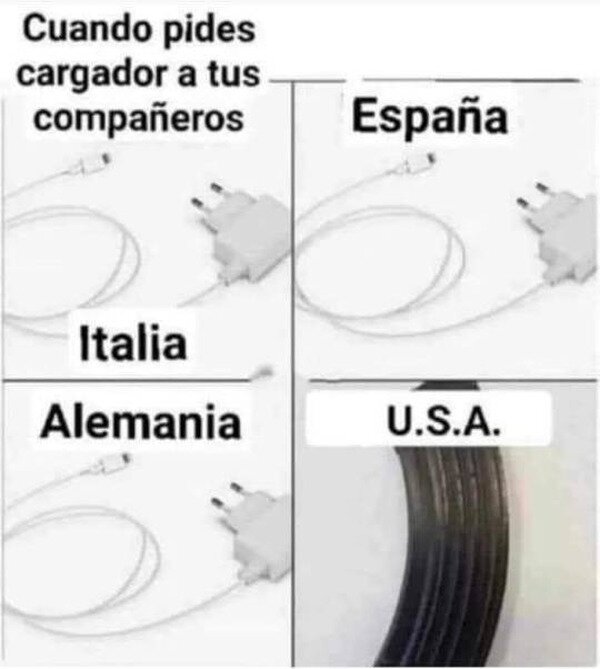 Meme_otros - No en todas partes tienen el mismo cargador
