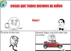 Enlace a Cosas Que Todos Hicimos De Niños (Parte 1)