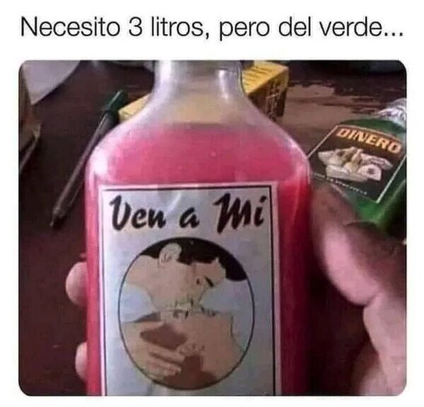 Meme_otros - Necesito ese licor