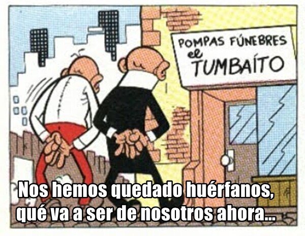 Meme_otros - Se nos fue un grande, DEP Ibáñez