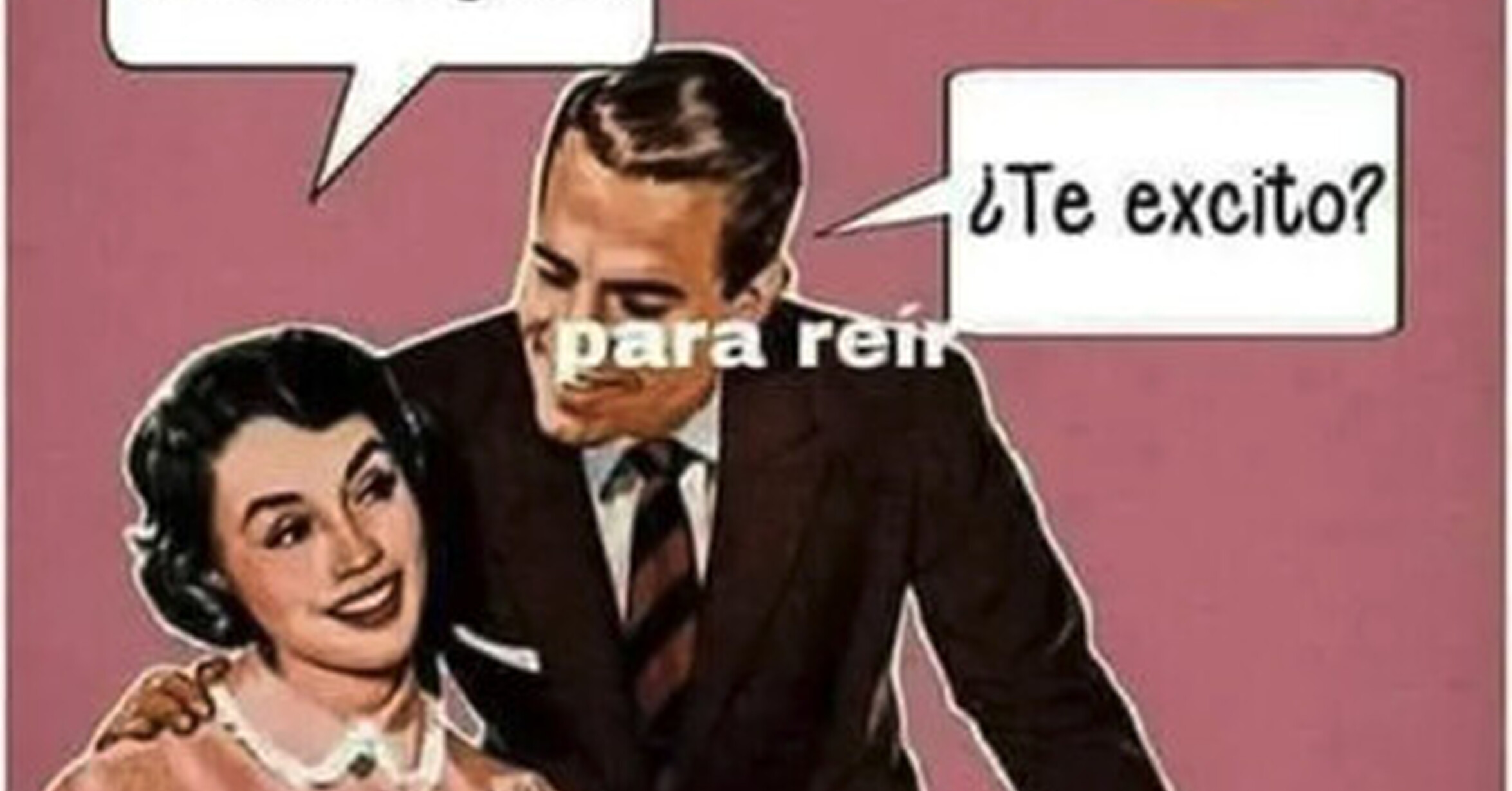 Cuánto cabrón / Todo un galán