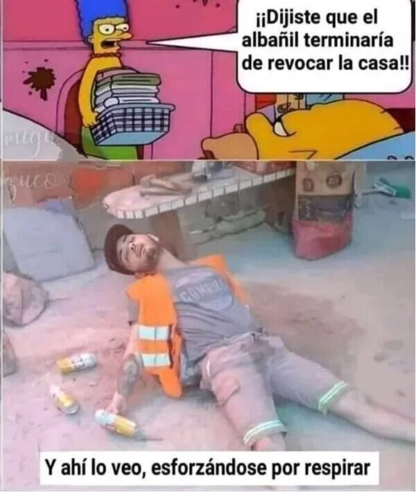 Meme_otros - ¿De dónde sacaste a ese albañil?