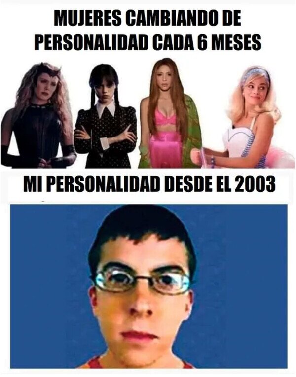 Meme_otros - Soy el mismo desde hace mucho