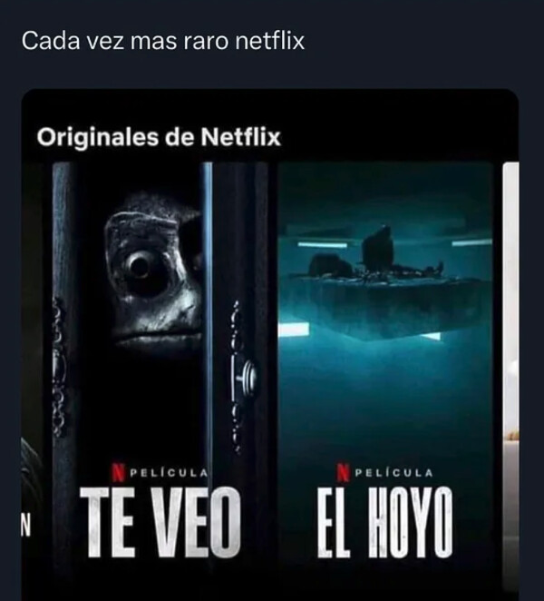 netflix,pel&iacute;culas,wtf,te veo,el hoyo