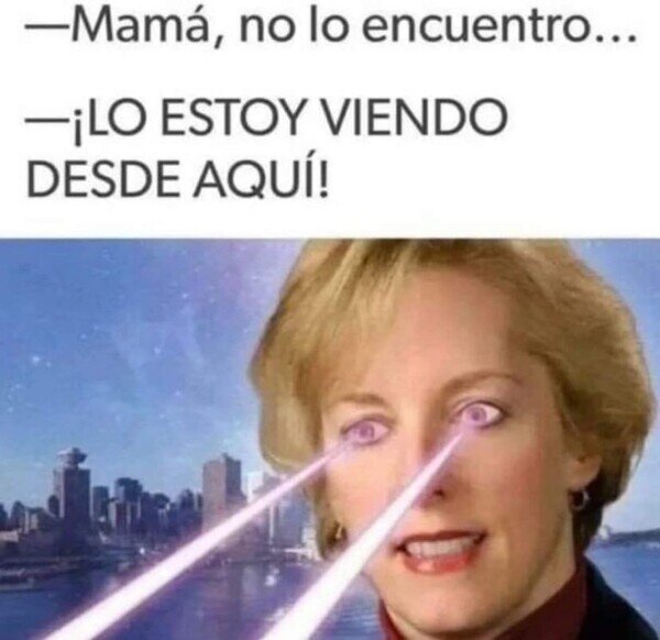 Meme_otros - Mi madre tiene poderes