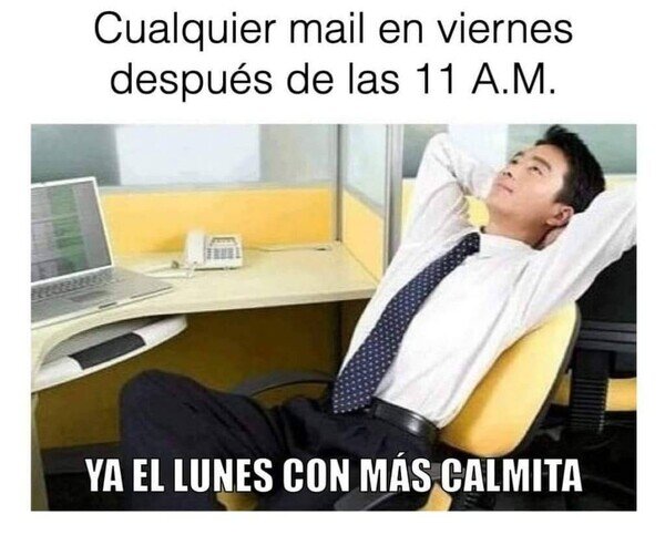 mail,viernes,trabajo,dejar,lunes