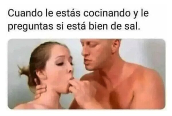 Otros - ¿Cómo está de sal?