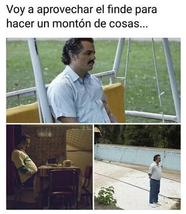 Meme_otros - Se viene otro fin de semana nada productivo